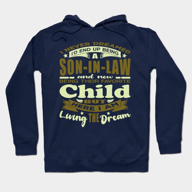 I Never Dreamed Son-In-Law Husband Typography Hoodie by JaussZ